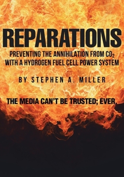 Paperback Reparations: Preventing the Annihilation from co2 with a Hydrogen Fuel Cell Power System Book