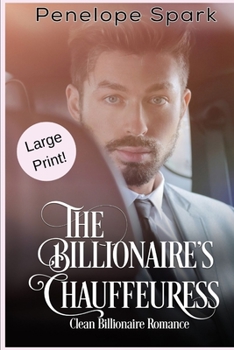 Paperback The Billionaire's Chauffeuress: Large Print Edition Book