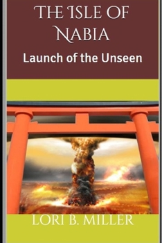 Paperback The Isle of Nabia: Launch of the Unseen Book