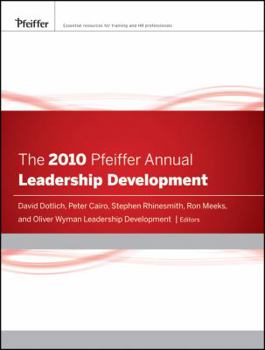 Hardcover The 2010 Pfeiffer Annual: Leadership Development (J-B Pfeiffer Annual Vol1) Book
