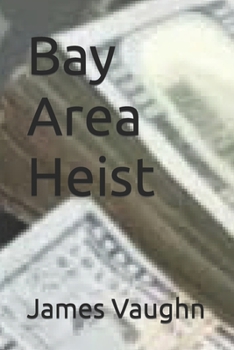 Paperback Bay Area Heist Book