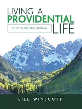 Paperback Living a Providential Life: Study Guide and Journal Book