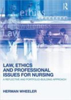 Paperback Law, Ethics and Professional Issues for Nursing: A Reflective and Portfolio-Building Approach Book