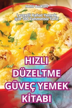 Paperback Hizli Düzeltme Güveç Yemek Kİtabi [Turkish] Book