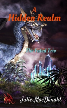 Paperback A Hidden Realm: The Fated Trio Book