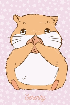 Serenity: Hamster Cheeks Notebook Journal Gift For Girls Kids Women