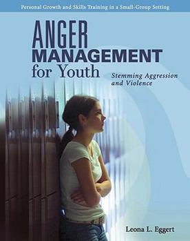 Paperback Anger Management for Youth: Stemming Aggression and Violence Book