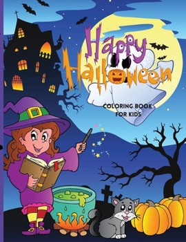 Paperback Happy Halloween Coloring Book For Kids: Cute Halloween Coloring Book for Kids Book