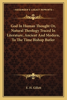 Paperback God In Human Thought Or, Natural Theology Traced In Literature, Ancient And Modern, To The Time Bishop Butler Book