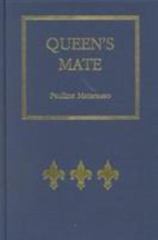 Hardcover Queen's Mate: Three Women of Power in France on the Eve of the Renaissance Book