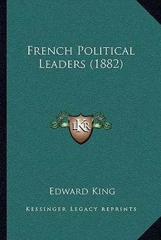 Paperback French Political Leaders (1882) Book