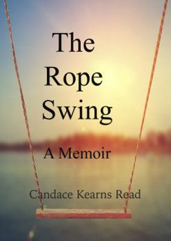 Paperback The Rope Swing: A Memoir Book