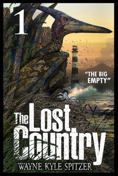 Paperback The Lost Country, Episode One: "The Big Empty" Book