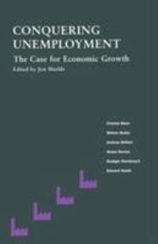 Paperback Conquering Unemployment: The Case for Economic Growth Book