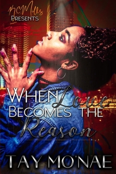 Paperback When Love Becomes The Reason Book
