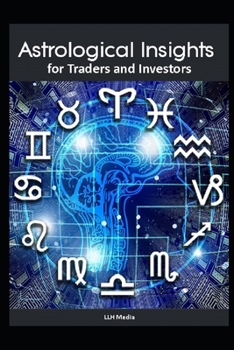 Astrological Insights for Traders and Investors (Astrology)