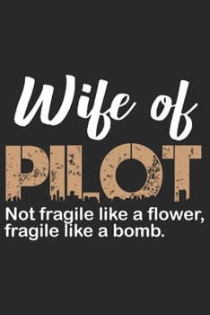 Wife of Pilot: Helicopter Aviator Daily planner Notebook/helicopter pilot daily planner notebook