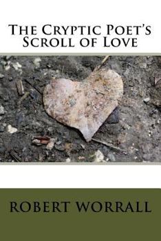 Paperback The Cryptic Poet's Scroll of Love Book