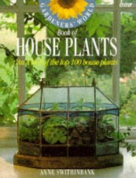 Paperback Gardeners World Book of House Plants: An A-Z of the Top 100 House Plants Book