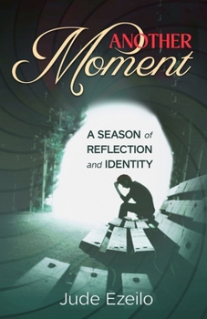 Paperback Another Moment: A Season of Reflection and Identity Book