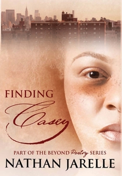 Hardcover Finding Casey: Part of the Beyond Poetry Series Book
