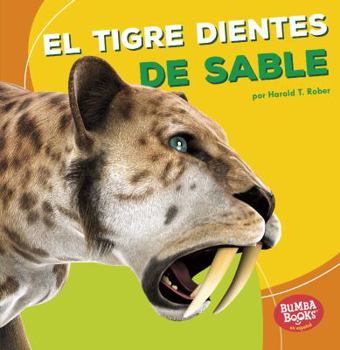 El Tigre Dientes de Sable - Book  of the Dinosaurios y Bestias Prehistóricas