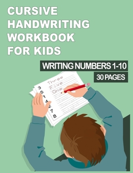 Paperback Cursive Handwriting Workbook for Kids: Writing NUMBERS 1-10 in words worksheets Book
