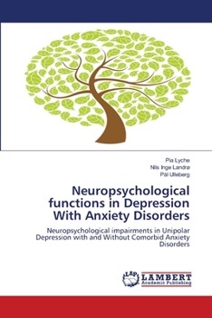 Paperback Neuropsychological functions in Depression With Anxiety Disorders Book