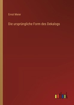 Paperback Die ursprüngliche Form des Dekalogs [German] Book