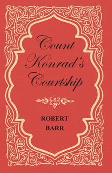 Paperback Count Konrad's Courtship Book