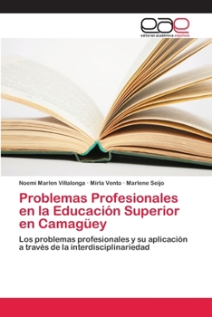 Paperback Problemas Profesionales en la Educación Superior en Camagüey [Spanish] Book