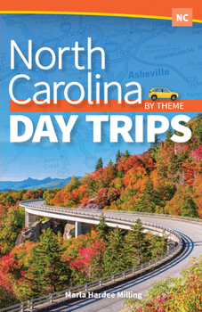 Hardcover North Carolina Day Trips by Theme Book