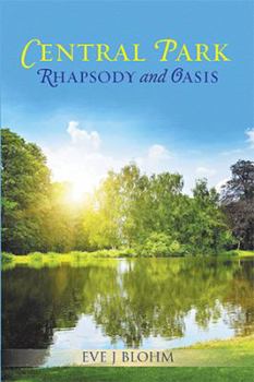 Hardcover Central Park Rhapsody and Oasis Book