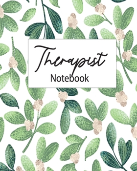 Therapist Notebook: Record Appointments, Notes, Treatment Plans, Log Interventions | Note taking Planner Logbook