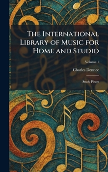 Hardcover The International Library of Music for Home and Studio: Study Pieces Book
