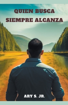 Paperback Quien Busca Siempre Alcanza [Spanish] Book
