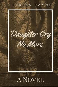 Paperback Daughter Cry No More Book