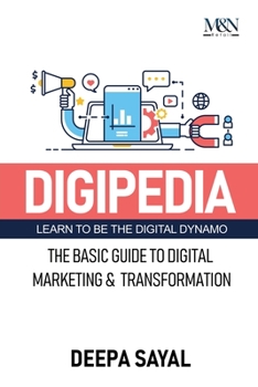 Paperback Digipedia: The Basic Guide to Digital Marketing and Transformation Book