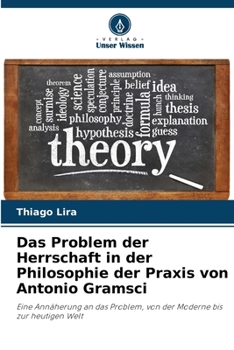 Paperback Das Problem der Herrschaft in der Philosophie der Praxis von Antonio Gramsci [German] Book
