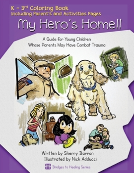 Paperback My Hero's Home!!: A Guide for Young Children Whose Parents May Have Combat Trauma Book