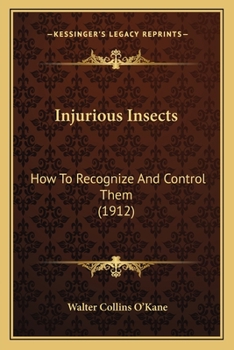Paperback Injurious Insects: How To Recognize And Control Them (1912) Book