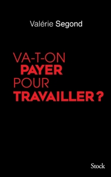 Paperback Va-T-On Payer Pour Travailler [French] Book
