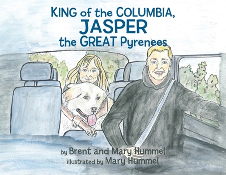 Paperback King of the Columbia, JASPER the GREAT Pyrenees Book