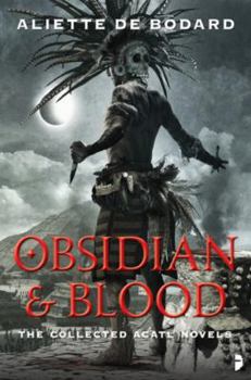 Obsidian and Blood - Book  of the Obsidian and Blood