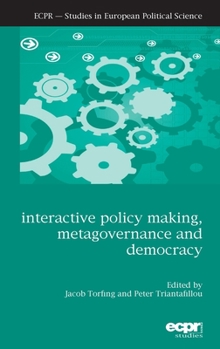 Hardcover Interactive Policy Making, Metagovernance and Democracy Book