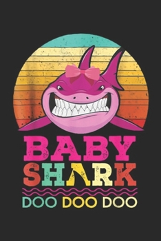 Baby Girl Shark Doo doo doo: Retro Vintage Baby Girl Shark Doo doo doo Gift 2019 Journal/Notebook Blank Lined Ruled 6x9 100 Pages