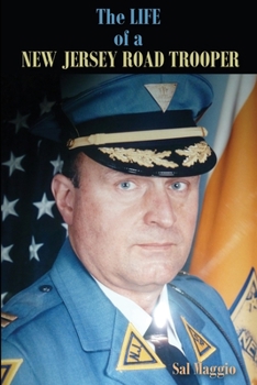 Paperback The Life of a New Jersey Road Trooper Book