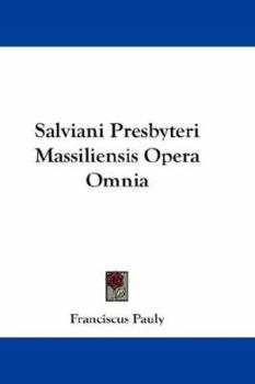 Paperback Salviani Presbyteri Massiliensis Opera Omnia Book