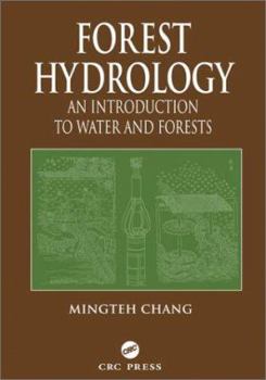 Hardcover Forest Hydrology: An Introduction to Water and Forests Book