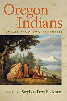 Paperback Oregon Indians: Voices from Two Centuries Book